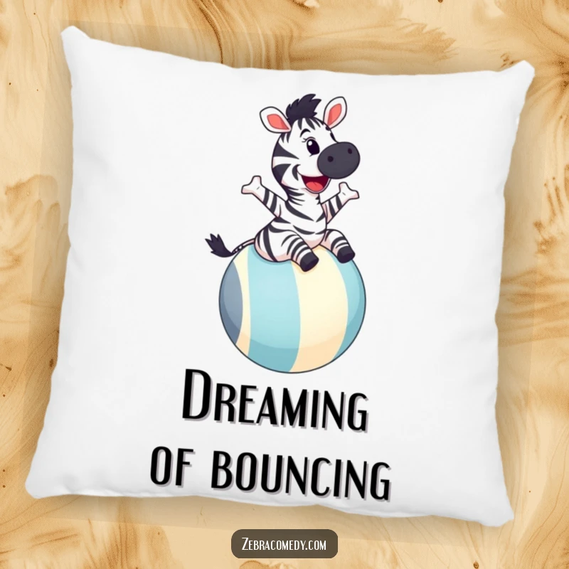 Funny zebra pillow showcasing a joyful zebra with a wide grin joyfully bouncing on a large striped ball, blending comfort with playful energy.