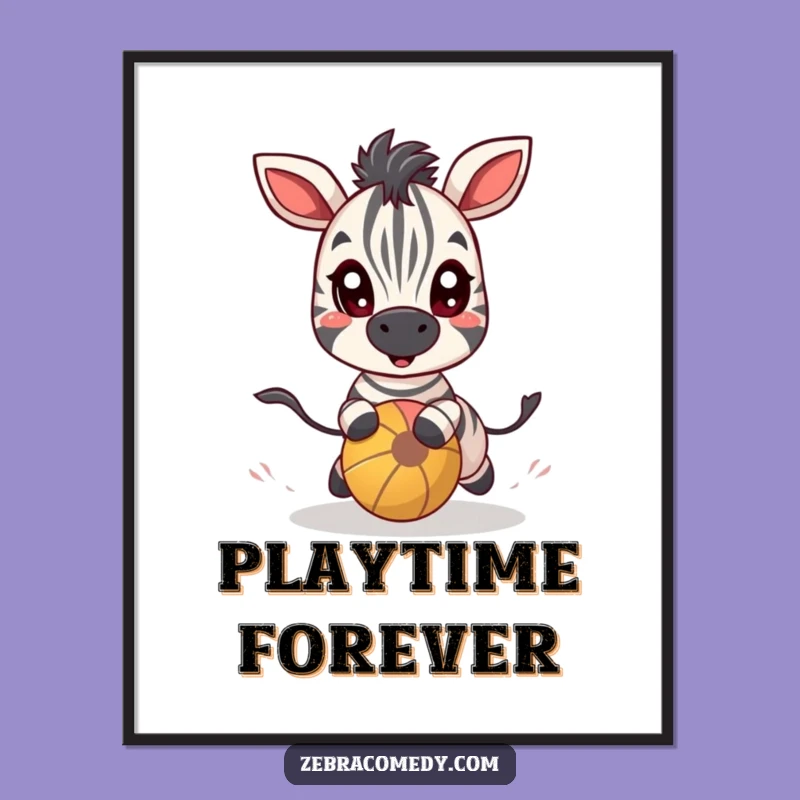 Funny Zebra Ball Chase Poster: Add Playful Energy to Your Walls with This Hilarious Art