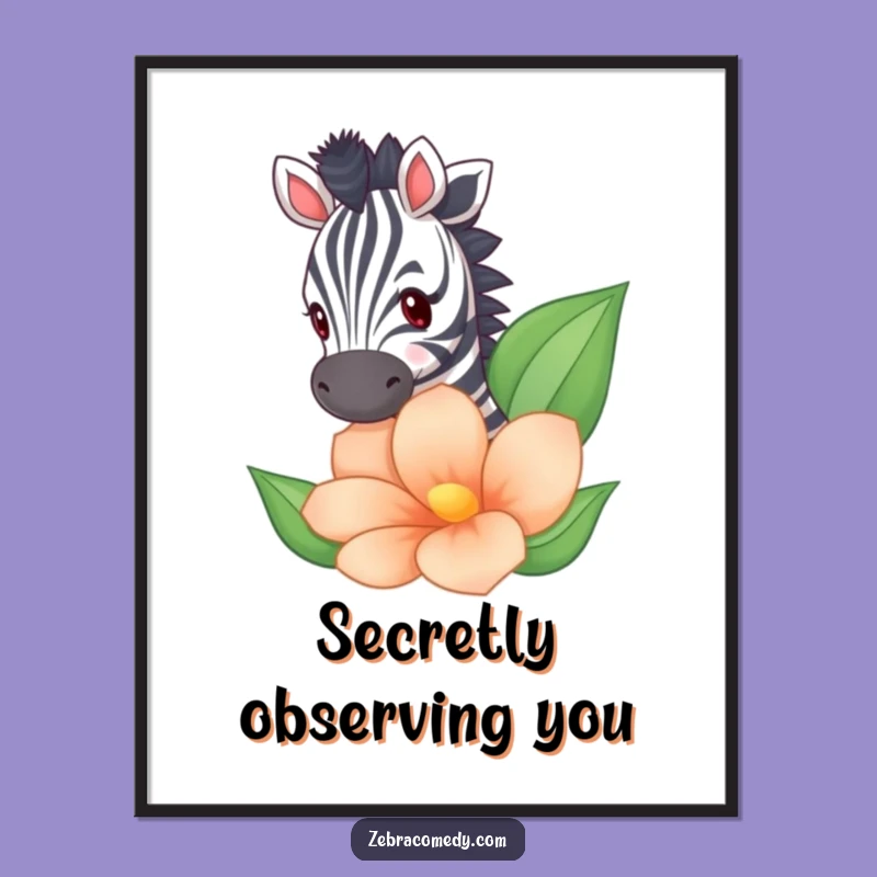 Funny Zebra Peeking Poster - Hilarious Wall Art with Giant Flower Surprise