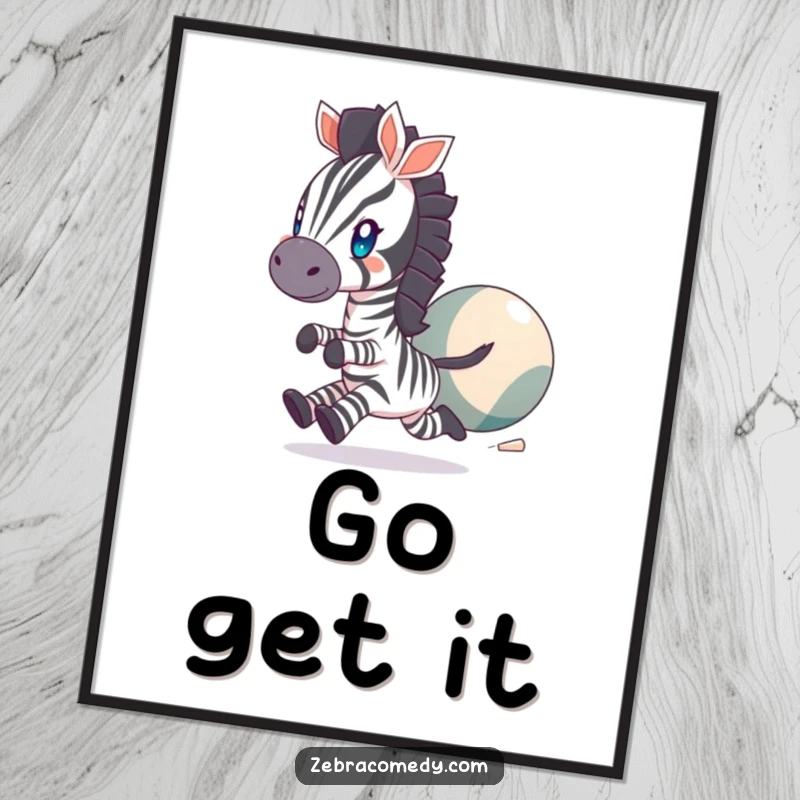 Funny Poster of a zebra with twinkling eyes, joyfully chasing a giant bouncing ball, bringing a sense of playful excitement to any room.