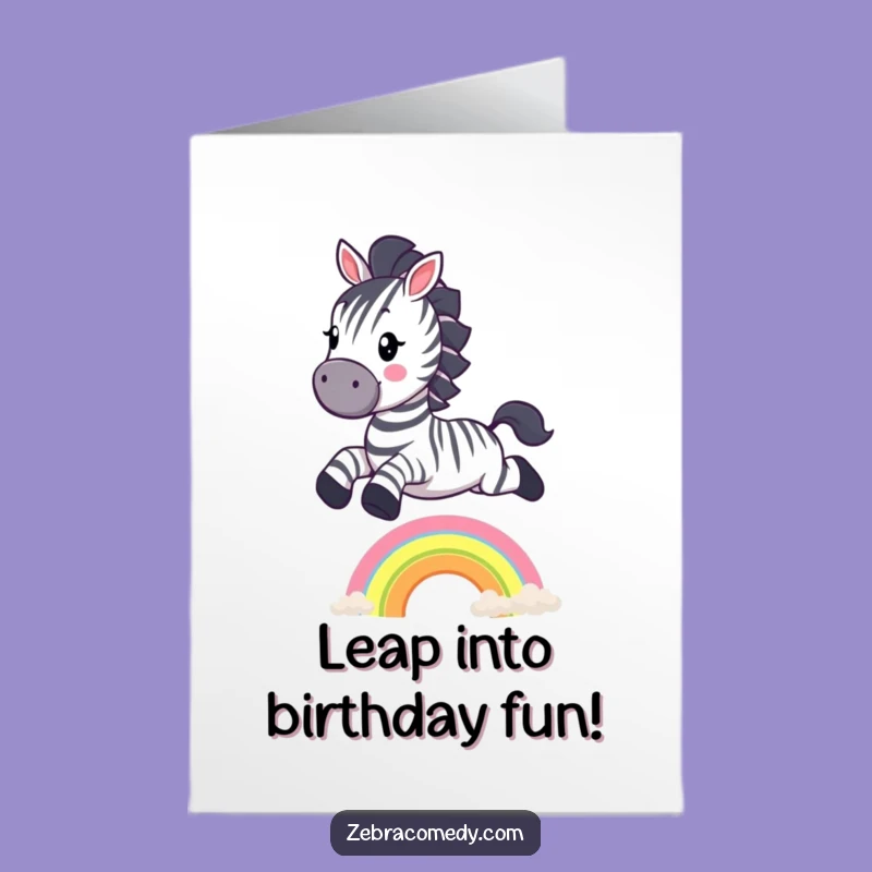 Free Printable Birthday Card: Zebra Leaping Rainbow, Joyful & Funny Downloadable Greeting