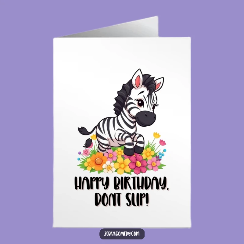 Free Printable Zebra Birthday Card: Slipping Fun - Funny Downloadable Gift