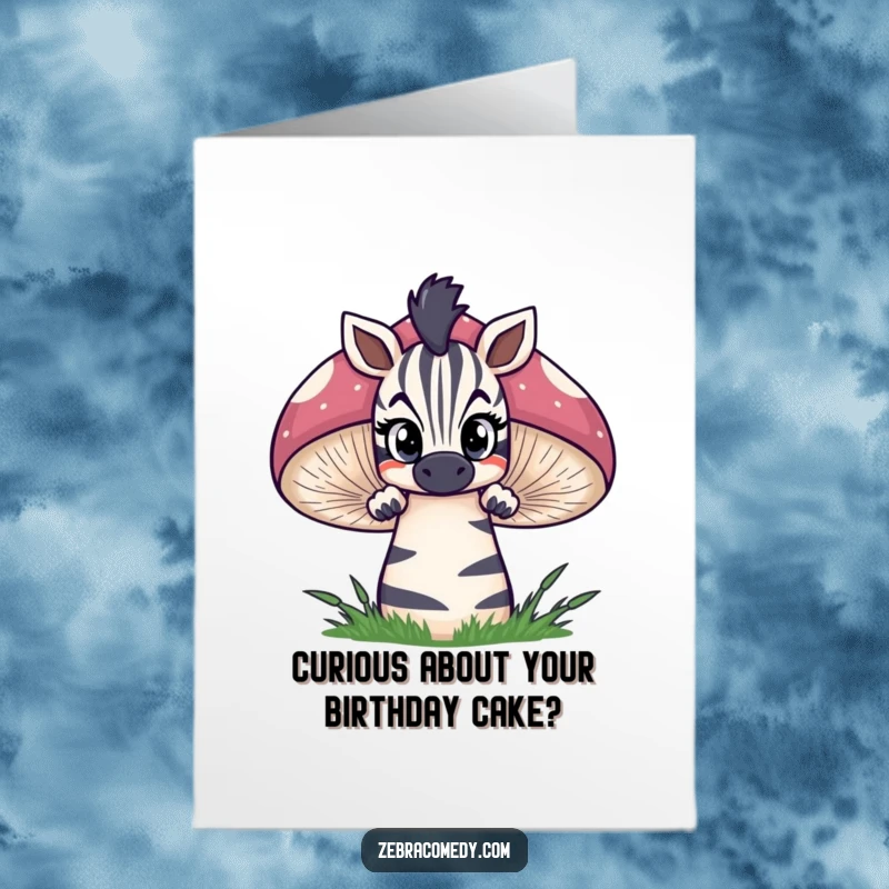 Funny free printable birthday card showcasing a zebra peeking over a giant, striped mushroom with wide, curious eyes and a hint of mischief.