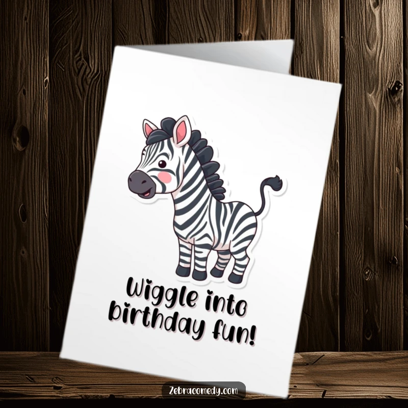 Funny free printable birthday card: A cheerful zebra with wavy stripes wiggling its tail with pure joy.