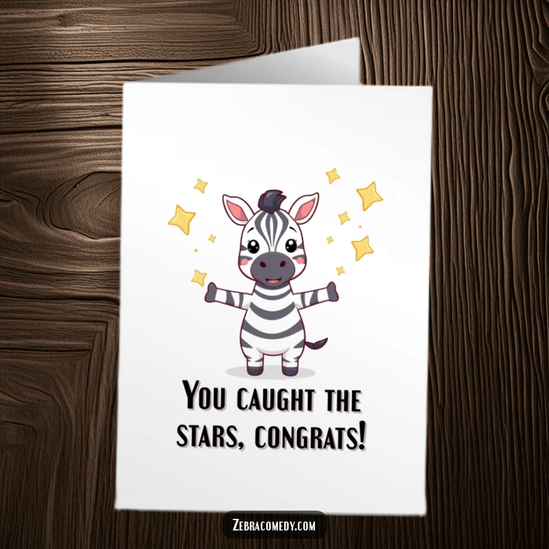 Funny Free Printable Congrats Card: Zebra with arms outstretched catching falling sparkling stars, dazzling art.