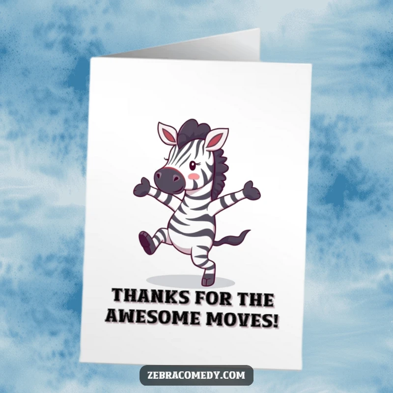 Funny Free Printable Thank You Card: A zebra performing a joyful, silly dance, perfect for expressing heartfelt gratitude.