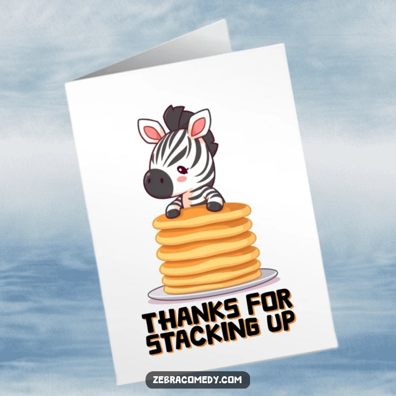 Funny Free Printable Thank You Card with a tiny zebra balancing a stack of pancakes, a delicious way to say thanks.
