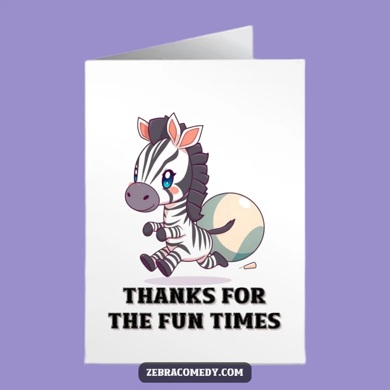 Free Printable Thank You Card: Playful Zebra & Ball - Funny Downloadable Gift!