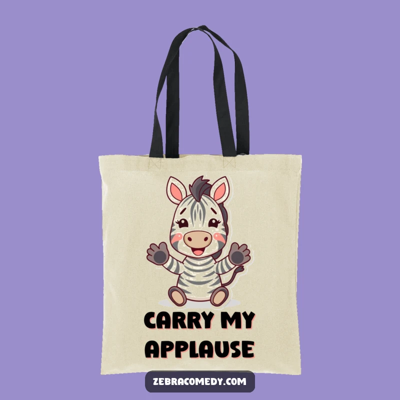 Funny Zebra Tote Bag: Excited Hooves, Joyful Vibes, Ideal Funny Gift